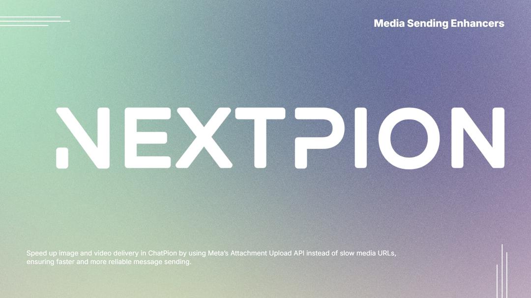 NEXTPION - Media Sending Enhancers